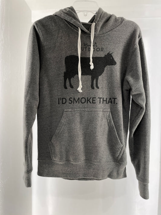 'I'd Smoke That' Hoodie - Choose size