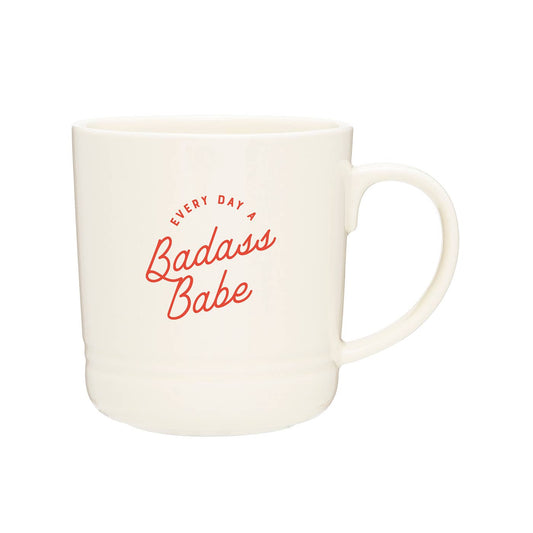 The matte finish has a phrase in reddish ink: Every Day A Badass Babe