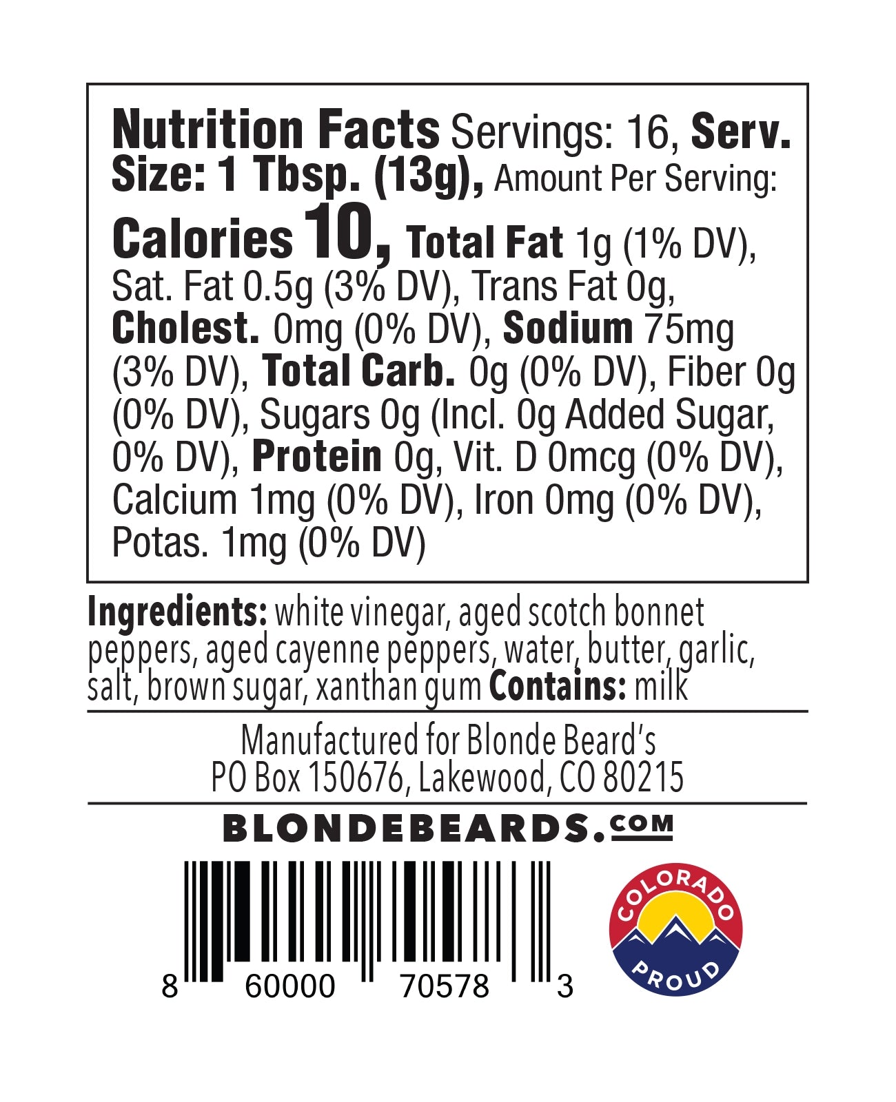 Ten (10) calories per serving of Blonde Beard's Holy Hell Buffalo Sauce.