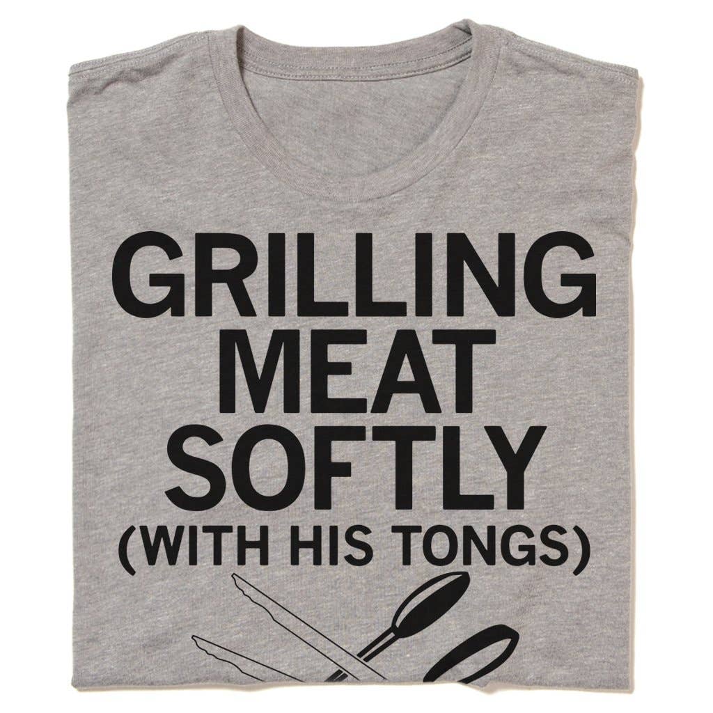 Grilling Meat Softly T-Shirt: Standard Medium -